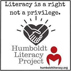 Humboldt Literacy Project logo with text saying "Literacy is a right, not a priviledge"