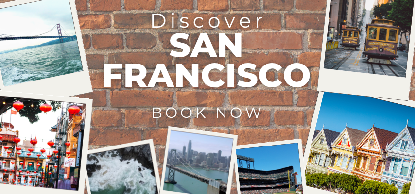 Discover San Francisco - Book now