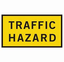 Traffic Hazard Sign